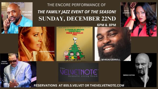 Sunday, December 22nd:  Our ENCORE Performance of Vince Guaraldi’s Charlie Brown Christmas *** NEW SHOWS ADDED!****