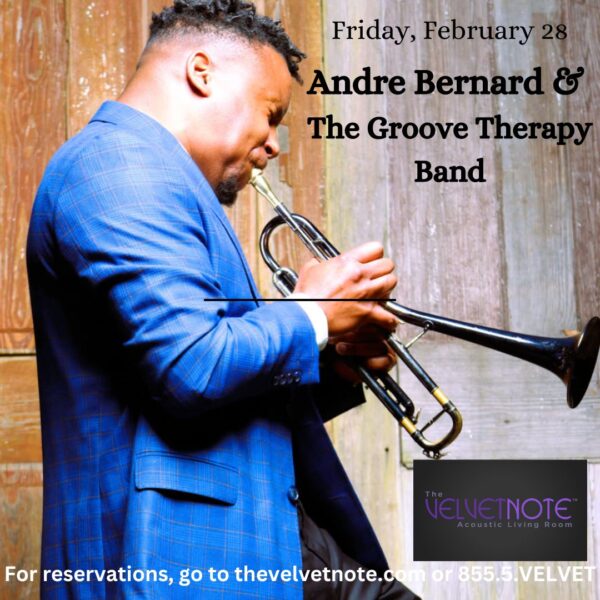 Friday, February 28th: Andre Bernard and The Groove Therapy Band