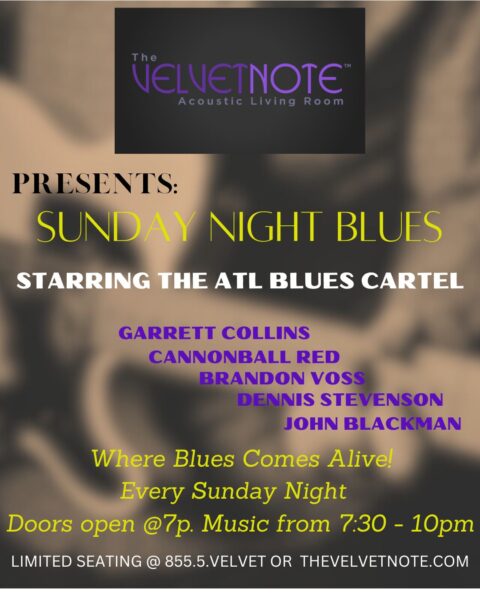 Sunday, March 2nd:  Sunday Night Blues Starring The ATL Blues Cartel
