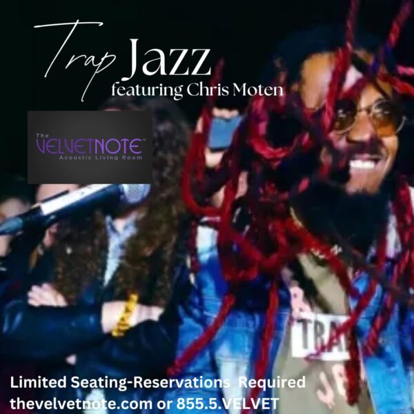 Saturday, May 17th:  TrapJazz, Featuring Chris Moten