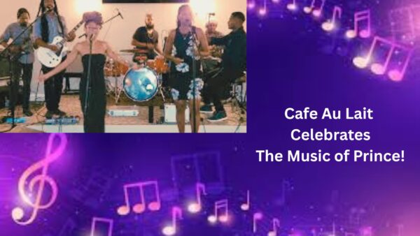Saturday, May 24th:  Cafe Au Lait Celebrates the Music of Prince