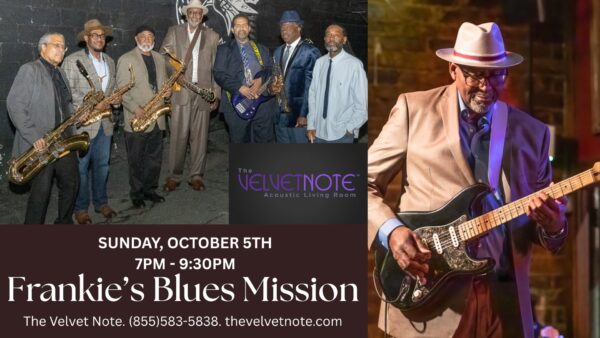 Sunday, October 5th:  Frankie’s Blues Mission ***SOLD OUT!!  SOLD OUT!!  SOLD OUT!!  SOLD OUT!!  SOLD OUT!!!***