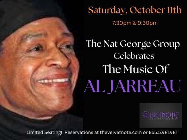 Saturday, October 11th:  The Nat George Group Celebrates the Music of Al Jarreau