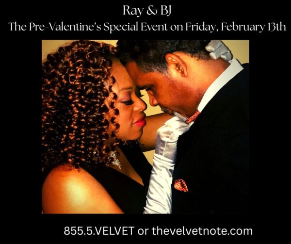 Ray and BJ:  The Pre-Valentine’s Special Event