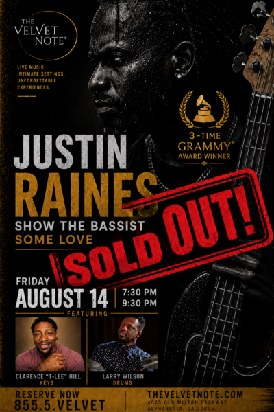 Friday, August 14th:  3-Time GRAMMY-Winning Bassist Justin Raines in “Show The Bassist Some Love” *** SOLD OUT !!***