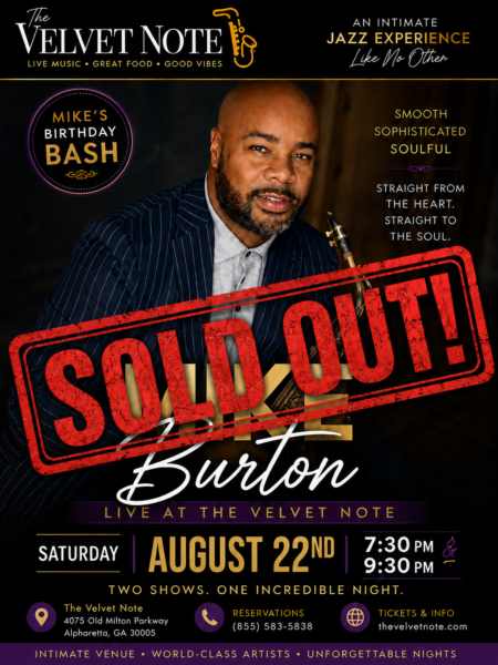 Saturday, August 22nd:  Saxophonist Mike Burton ***SOLD OUT!! ****