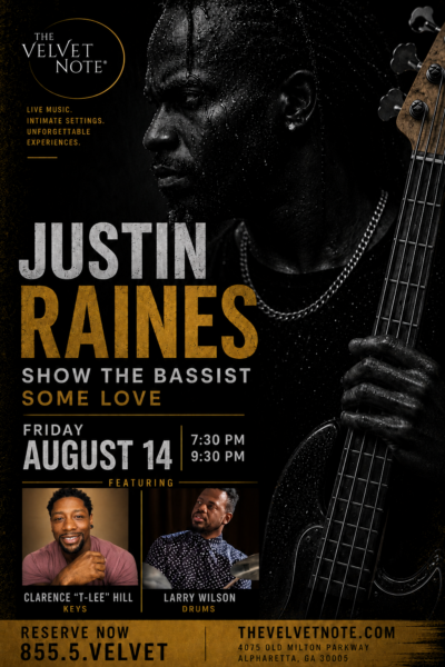 Friday, August 14th:  The Justin Raines Trio in “Show The Bassist Some Love”