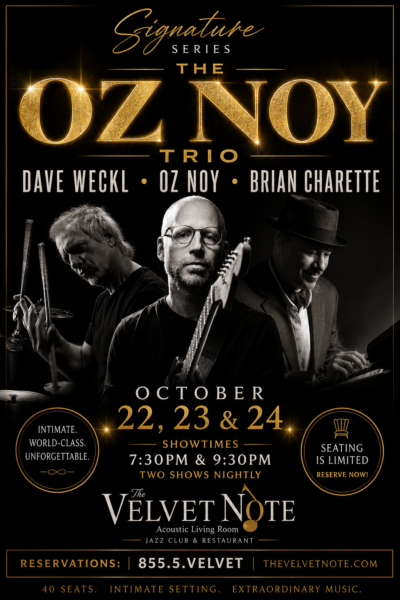 Signature Series:  The Oz Noy Trio Starring Dave Weckl and Brian Charette