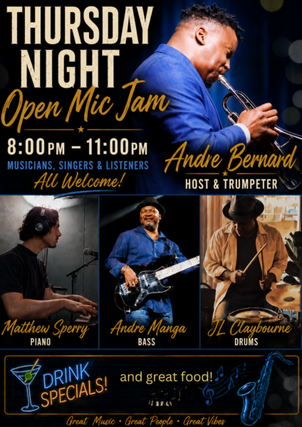 Open Mic Jam Hosted by Trumpeter Andre Bernard